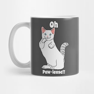 Funny Cat Pun Oh Paw-lease Mug